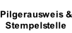 Pilgerausweis & Stempelstelle