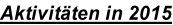 Aktivitäten in 2015